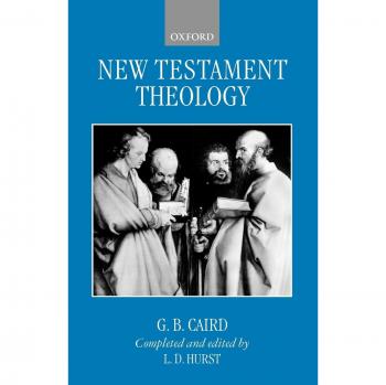 New Testament Theology: A Comprehensive Study of Early Christian Texts