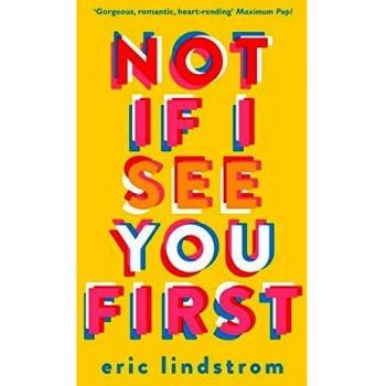 Libro No Si Te Veo Primero de Eric Lindstrom - Novela juvenil, romance y amistad