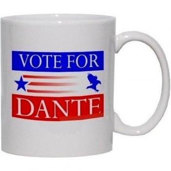 VOTE FOR DANTE Mug for Coffee / Hot Beverage