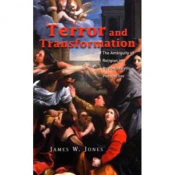Terror and Transformation: The Ambiguity of Religion in Psychoanalytic Perspectives