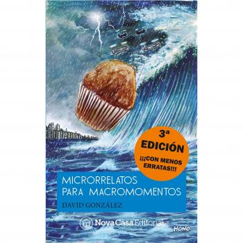 Microrelatos para macromomentos