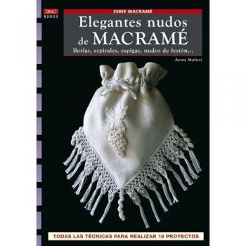 Serie Macrame nº 3. ELEGANTES NUDOS DE MACRAMÉ