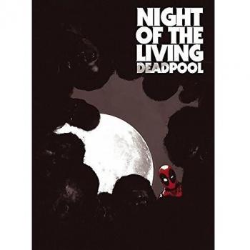 Night of the Living Deadpool