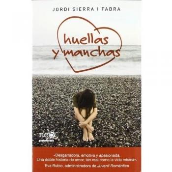 Huellas y manchas - Jordi Sierra I Fabra