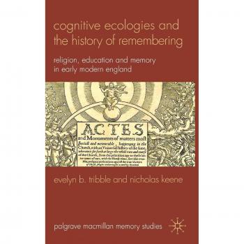 Cognitive Ecologies and the History of Remembering