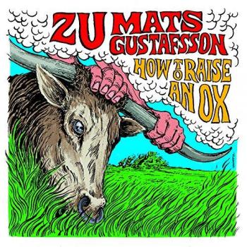 How to Raise an Ox: Vinyl LP + Digital Download Edition