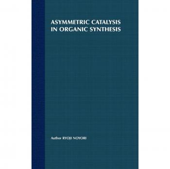 Catálisis Asimétrica en Síntesis Orgánica - Lecciones de Química de George Fisher Baker en Cornell University (Tapa Dura)