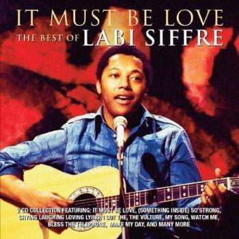 It Must Be Love: The Best Of Labi Siffre