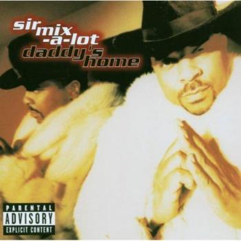 Daddy's Home - SIR MIX-A-LOT