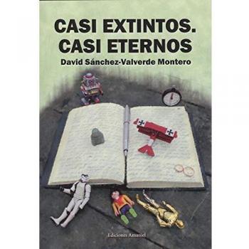 CASI EXTINTOS. CASI ETERNOS: 1