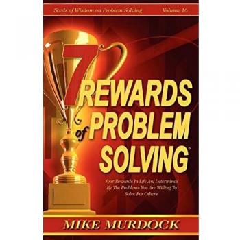 7 Rewards of Problem Solving: Insights by Mike Murdock