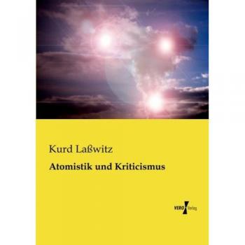 Atomística y Crítica: Ensayo de Kurd Laßwitz sobre Filosofía Científica