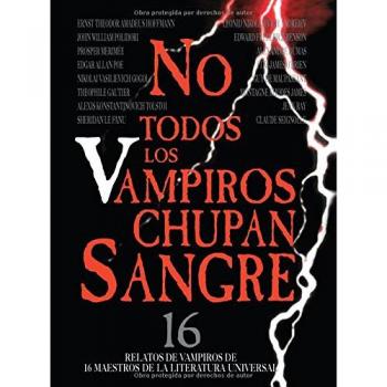 No Todos Los Vampiros Chupan Sangre