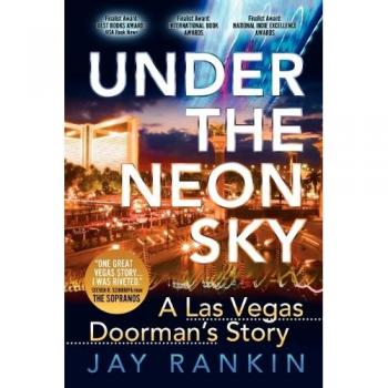 Under the Neon Sky: A Las Vegas Doorman's Memoir