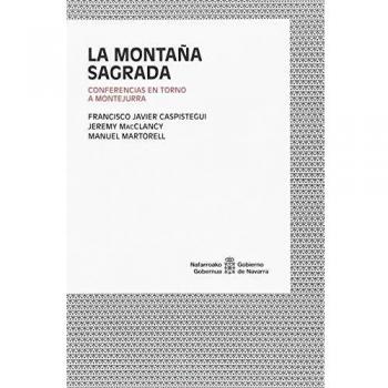La montaña sagrada: Conferencias en torno a Montejurra