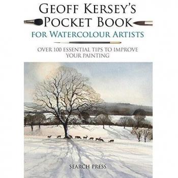 Geoff kerseyzs pocket book for watercolour artists over 100 essential tips to improve your painting watercolour artistsz pocket books