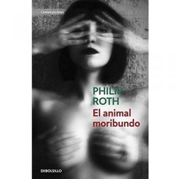 El animal moribundo - Philip Roth