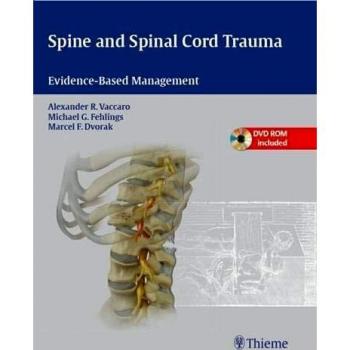 Spine and Spinal Cord Trauma: Evidence-Based Management