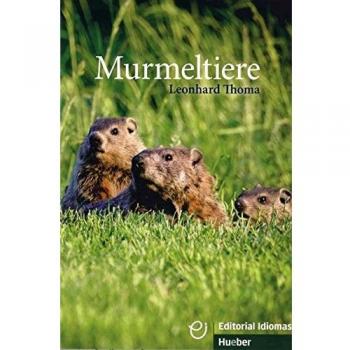 Murmeltiere: Libro de Lecturas en Alemán como Idioma Extranjero