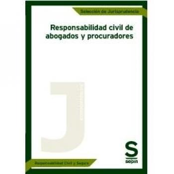 Responsabilidad civil de abogados y procuradores