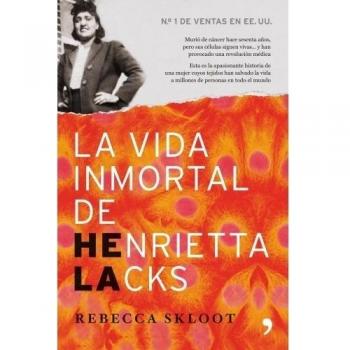 La vida inmortal de Henrietta Lacks: Murió de cáncer hace sesenta años, pero sus células siguen vivas...