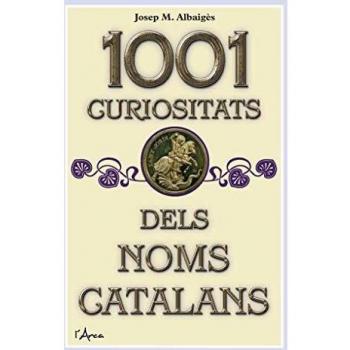1001 Curiositats Dels Noms Catalans