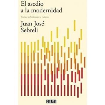 El asedio a la modernidad