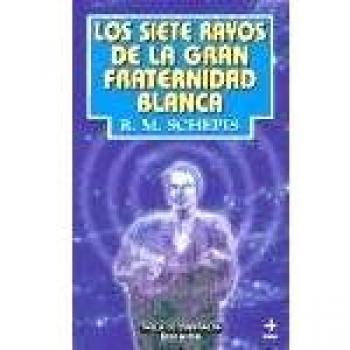 Los siete rayos de la gran fraternidad blanca