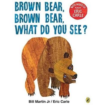 Brown Bear, Brown Bear, What Do You See?