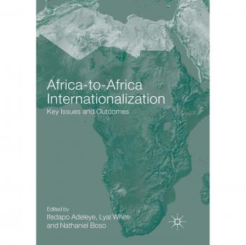 Africa-to-Africa Internationalization: Key Issues and Outcomes