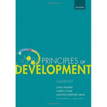 Principles of Development (6th Edition) by Lewis Wolpert, published by Oxford University Press