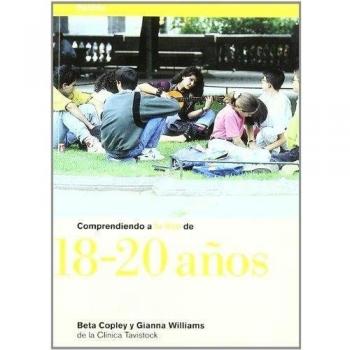 COMPRENDIENDO A TU HIJO DE 18 - 20 AÑOS