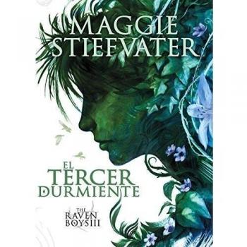 The Raven Boys: el tercer durmiente - Maggie Stiefvater
