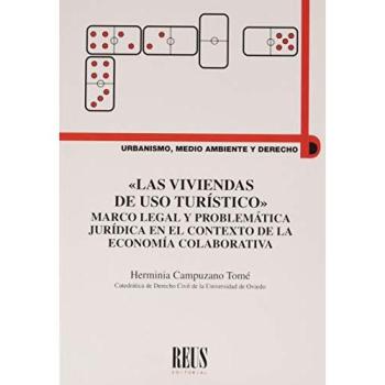 Las viviendas de uso turístico: Marco legal y problemática jurídica en el contexto de la economía colaborativa