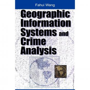 Hardcover Geographic Information Systems and Crime Analysis: A Comprehensive Guide
