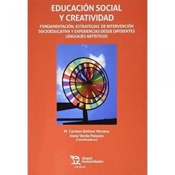 Educación Social y creatividad. fundamentación, Estrategias De Intervención socioeducativa y experiencias Desde diferentes Lengu