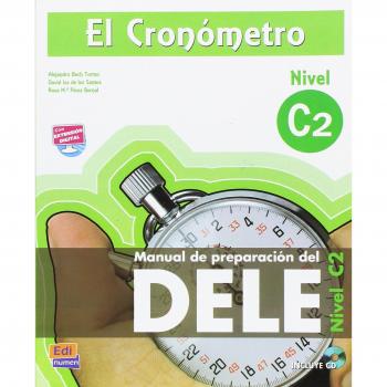 El Cronómetro Manual de Preparación del DELE, Nivel C2: Book
