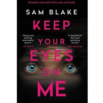 Libro Mantén Tus Ojos en Mí de Sam Blake - ISBN 9781786498380