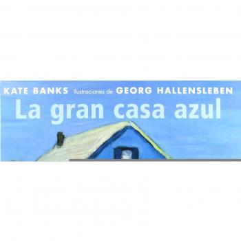 La gran casa azul