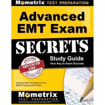 Advanced EMT Exam Secrets Study Guide: Advanced EMT Test Review for the NREMT Advanced EMT Exam