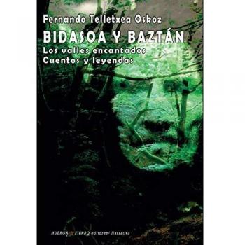 bidasoa y Baztán. Los Valles Encantados. Cuentos y Leyendas: 509