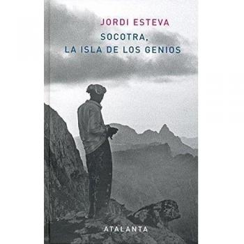 Socotra.La isla de los genios - Esteva Jordi