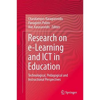 Research on e-Learning and ICT in Education: Technological, Pedagogical and Instructional Perspectives