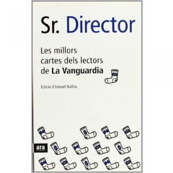 Sr. Director . Les Millors Cartes Dels Lectors De La Vanguardia
