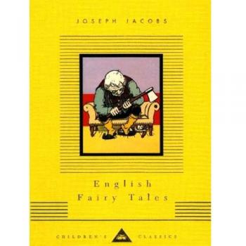 Cuentos de Hadas en Inglés - Clásicos Infantiles de Joseph Jacobs (Biblioteca Everyman)