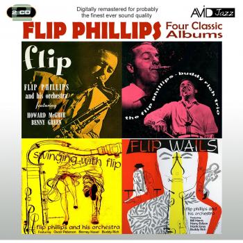 Classic Jazz Collection: Flip Phillips & Buddy Rich Trio - Four Iconic Albums