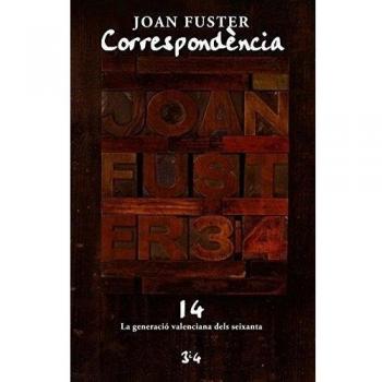Correspòndencia XIV Joan Fuster. La generació valenciana dels seixanta