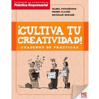 Cultiva Tu Creatividad - Cuaderno De Prácticas