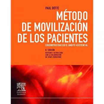Método de movilización de los pacientes. Ergomotricidad en el ámbito asistencial