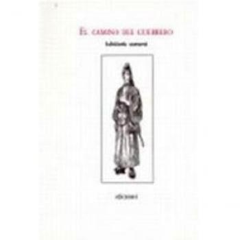 El Camino Del Guerrero
